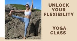 Unlock Your Flexibility Yoga Class