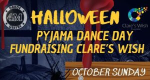 🎃Halloween Pyjama Dance Day & Clare’s Wish Foundation 29TH October.🎃
